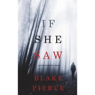 If She Saw (A Kate Wise Mystery-Book 2)