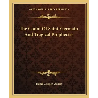 The Count of Saint-Germain and Tragical Prophecies