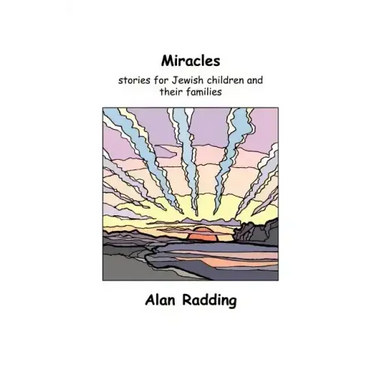 Miracles: stories for Jewish children and their families