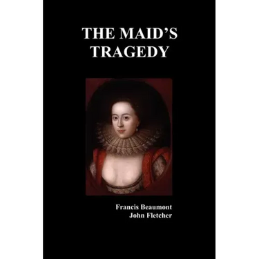 The Maid's Tragedy