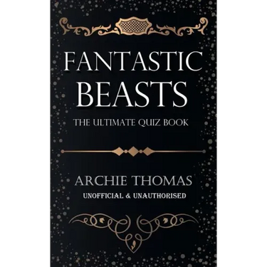 Fantastic Beasts - The Ultimate Quiz Book