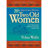 2 Old Women Anniv/E 10/E