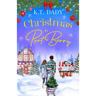 Christmas in Port Berry: A heartwarming, small town, festive romance of second chances