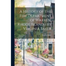 A History of the Fire Department of Warren, Rhode Island / by Virginia Baker