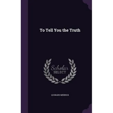 To Tell You the Truth