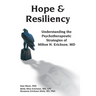 Hope & Resiliency: Understanding the Psychotherapeutic Strategies of Milton H. Erickson