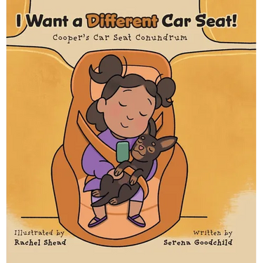 I Want a Different Car Seat!: Cooper's Car Seat Conundrum
