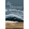 Sky Determines: An Interpretation of the Southwest
