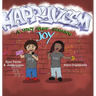 Happyvism: A Story about Choosing Joy