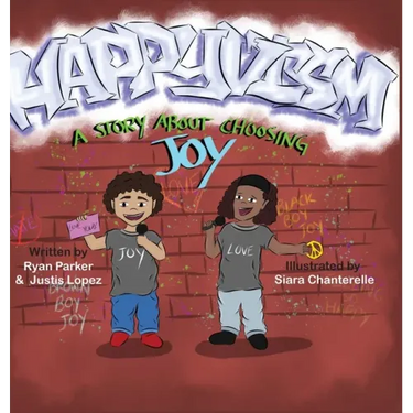 Happyvism: A Story about Choosing Joy