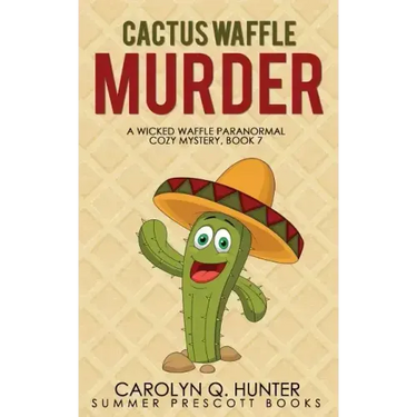 Cactus Waffle Murder