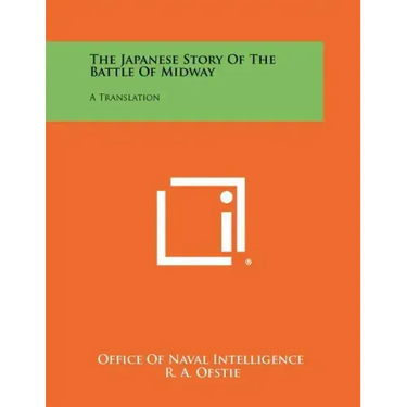 The Japanese Story Of The Battle Of Midway: A Translation