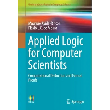 Applied Logic for Computer Scientists: Computational Deduction and Formal Proofs