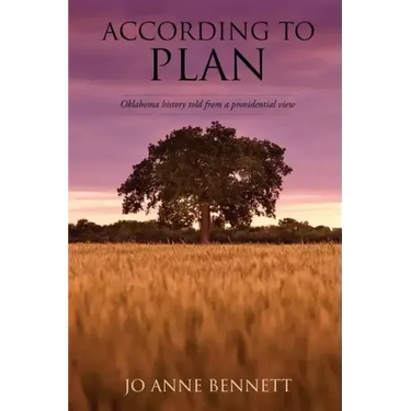 According to Plan: Oklahoma History Told from a Providential View