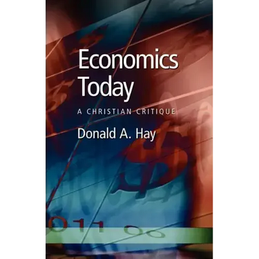 Economics Today: A Christian Critique