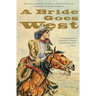 A Bride Goes West