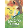 All the Small Wonderful Things