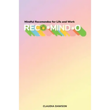 Reco-mind-o: Mindful Recomendos for Life and Work