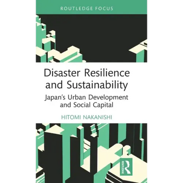 Disaster Resilience and Sustainability: Japan's Urban Development and Social Capital
