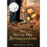 The Seven-Day Resurrection