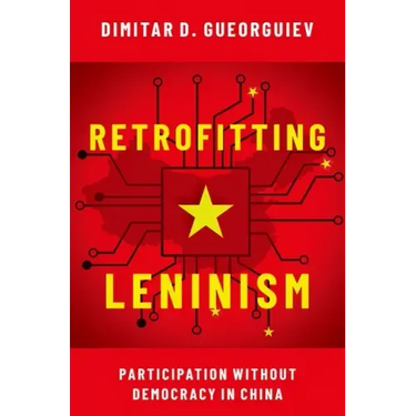 Retrofitting Leninism: Participation Without Democracy in China