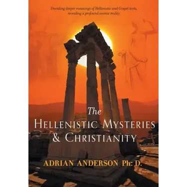 The Hellenistic Mysteries & Christianity