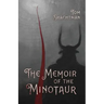 The Memoir of the Minotaur