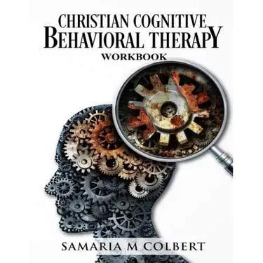 Christian Cognitive Behavioral Therapy Workbook
