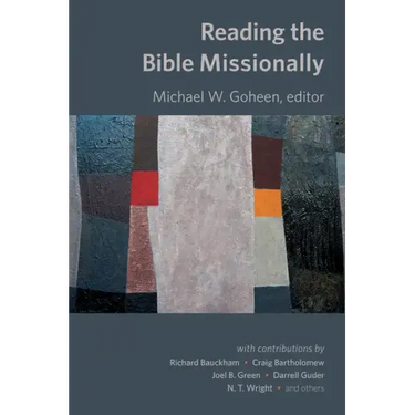Reading the Bible Missionally