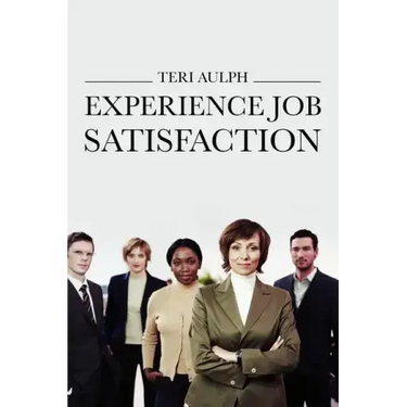Experience Job Satisfaction