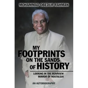 My Footprints on the Sands of History: Looking in the Rearview Mirror of Nostalgia