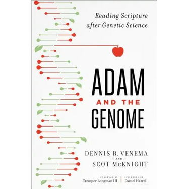 Adam and the Genome: Reading Scripture After Genetic Science