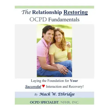 The Relationship Restoring OCPD Fundamentals: Laying the Foundation for Successful Interaction and Recovery