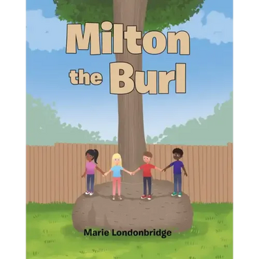 Milton the Burl
