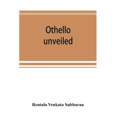 Othello unveiled