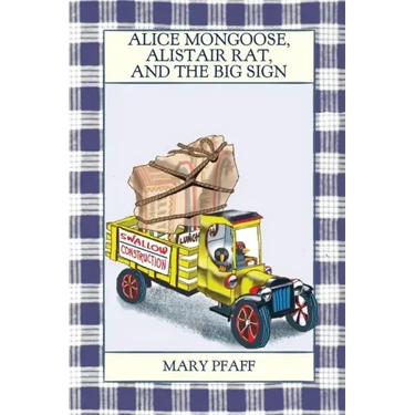 Alice Mongoose, Alistair Rat, and the Big Sign