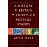 History of Britain in Thirty-six Postage Stamps