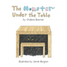 The Monster Under The Table