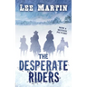 The Desperate Riders