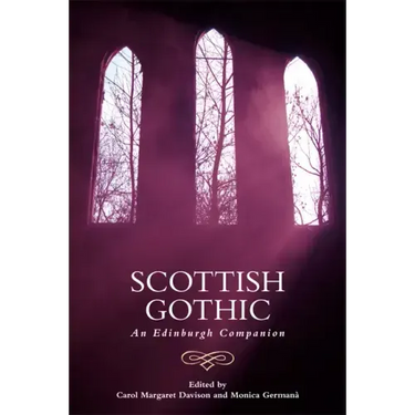 Scottish Gothic: An Edinburgh Companion