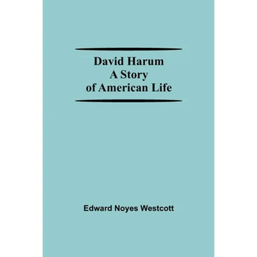 David Harum A Story Of American Life