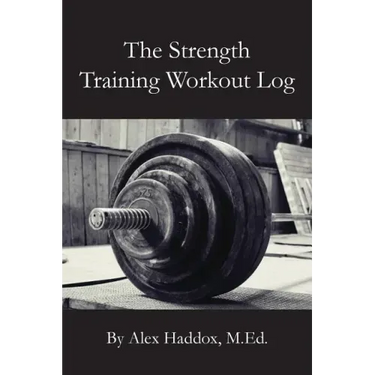 The Strength Training Workout Log
