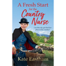 A Fresh Start for the Country Nurse