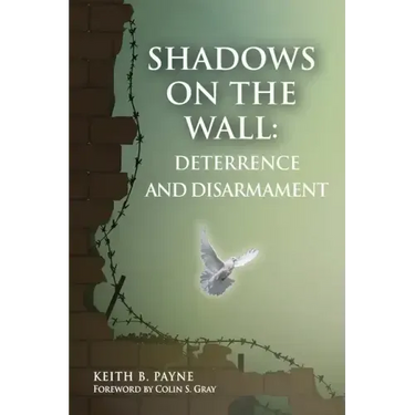 Shadows on the Wall: Deterrence and Disarmament