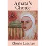 Amata's Choice