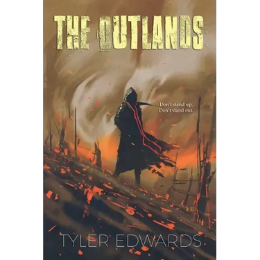 The Outlands: Don't Stand Up. Don't Stand Out