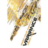 Variance: Raise Your Weapon