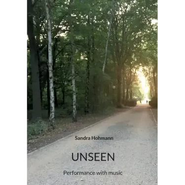 Unseen: Performance with music