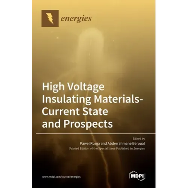 High Voltage Insulating Materials-Current State and Prospect