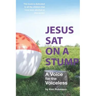 Jesus Sat On a Stump: Children in Heaven (a voice for the voiceless)